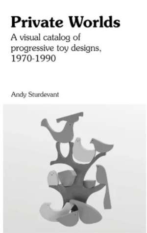 Private Worlds de Andy Sturdevant