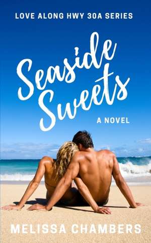 Seaside Sweets de Melissa Chambers