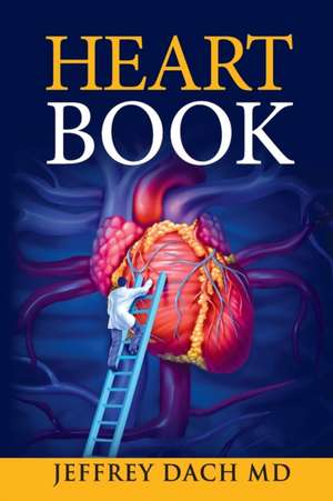 Heart Book de Jeffrey Dach