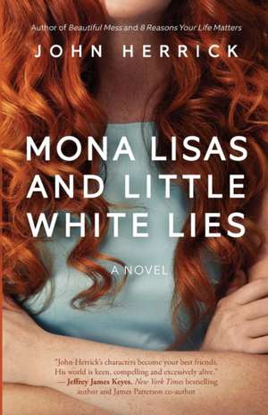 Mona Lisas and Little White Lies de John Herrick