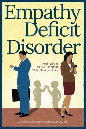 Empathy Deficit Disorder de Jacqueline A. Acho