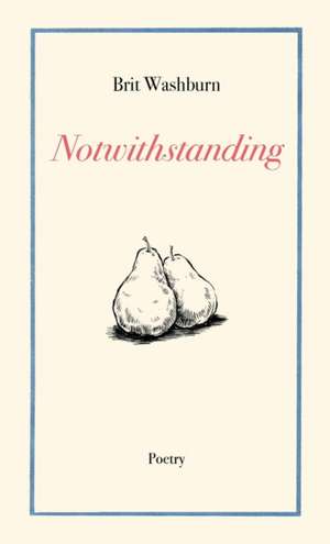 Notwithstanding de Brit Washburn