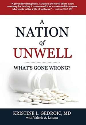 A Nation of Unwell de MD Kristine L. Gedroic