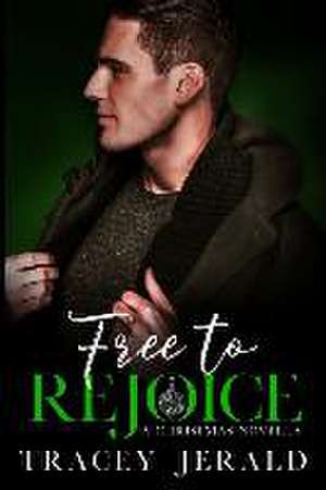 Free to Rejoice de Tracey Jerald