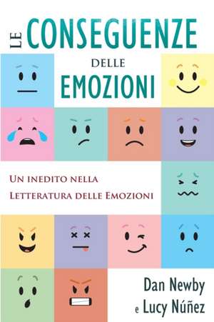 Le Conseguenze Delle Emozioni de Dan Newby