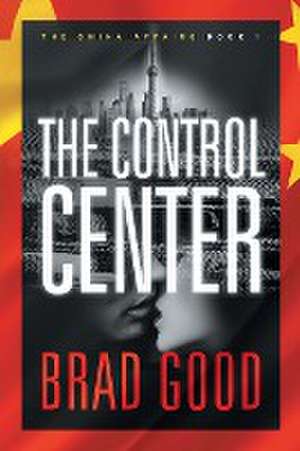 The Control Center (Book 1) de Brad Good