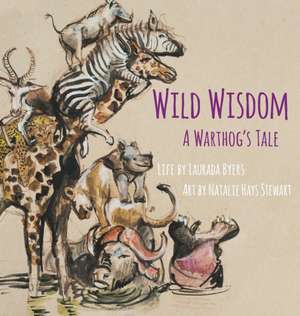 Wild Wisdom de Laurada Byers