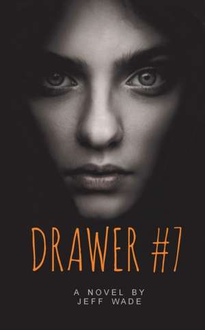 Drawer #7 de Jeff Wade