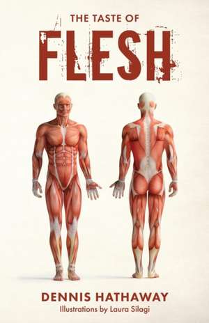 The Taste of Flesh de Dennis Hathaway