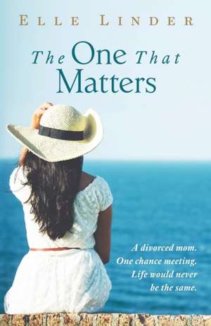 The One That Matters de Elle Linder