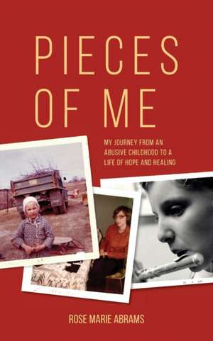 Pieces of Me de Rose Marie Abrams