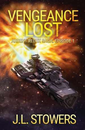 Vengeance Lost de J. L. Stowers