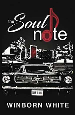 The Soul Note de Winborn White