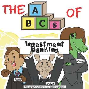 The ABCs of Investment Banking de Varun Bhartia