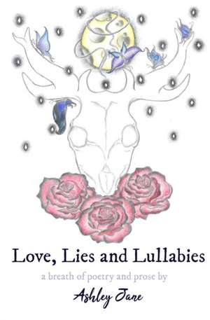 Love, Lies and Lullabies de Ashley Jane