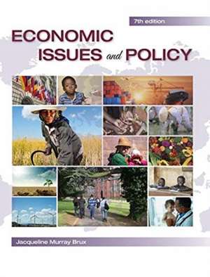 Economic Issues and Policy - 7th ed de Jacqueline Brux