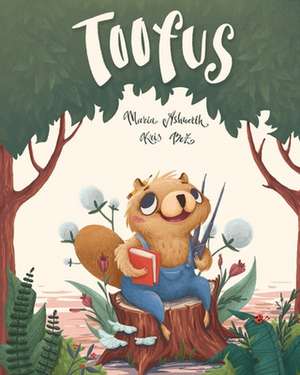 Toofus de Maria Ashworth