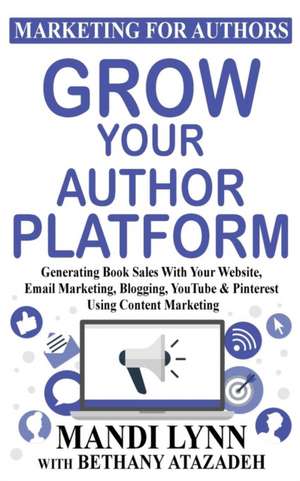 Grow Your Author Platform de Mandi Lynn