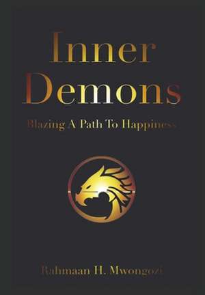 Inner Demons de Rahmaan H Mwongozi