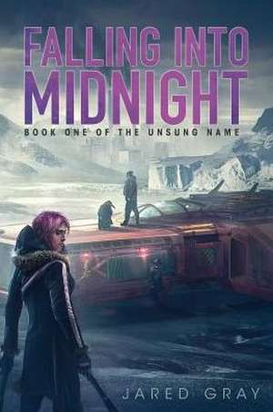 Falling Into Midnight de Jared Gray