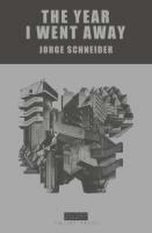 The Year I Went Away de Jorge Schneider