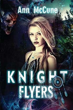 Knight Flyers de Ann McCune