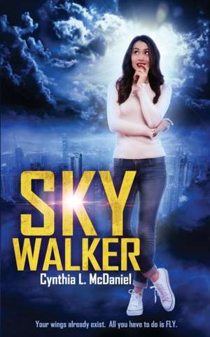 Sky Walker de Cynthia L. McDaniel