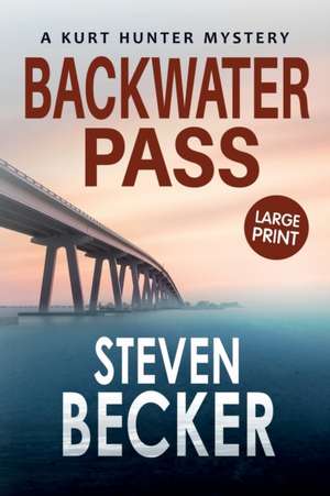 Backwater Pass de Steven Becker