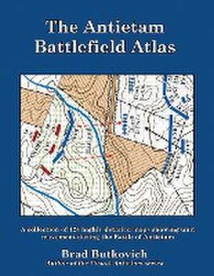 The Antietam Battlefield Atlas de Brad Butkovich