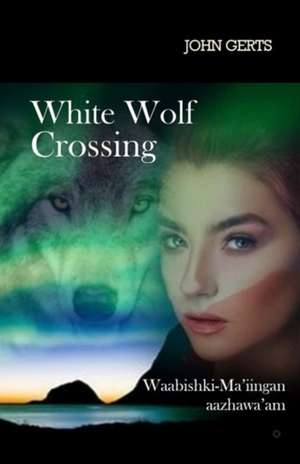 White Wolf Crossing de John Gerts