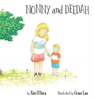 Nonny and Deedah de Kim O'Hara