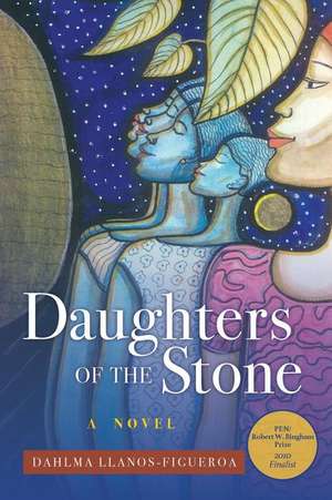 Daughters of the Stone de Dahlma Llanos-Figueroa