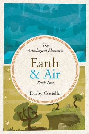 Earth and Air de Darby Costello