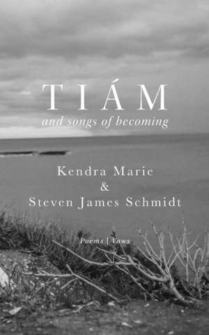 Tiám de Steven James Schmidt