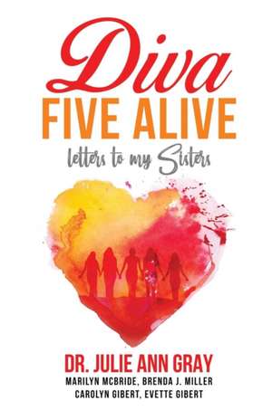 Diva Five Alive de Julie Ann Gray