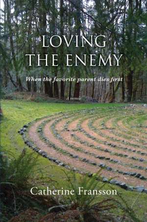 Loving the Enemy de Catherine Fransson