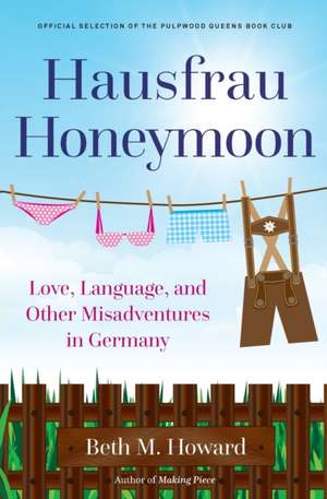 Hausfrau Honeymoon de Beth M. Howard