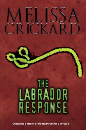 The Labrador Response de Melissa Crickard