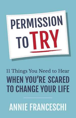 Permission to Try de Annie Franceschi