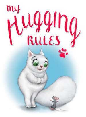 My Hugging Rules de David Kirk