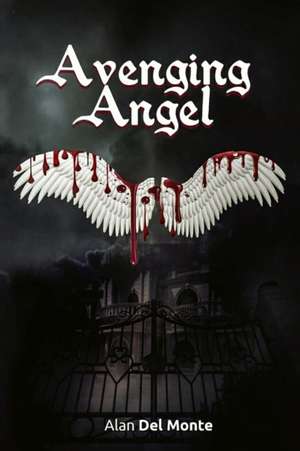 Avenging Angel de Alan Del Monte