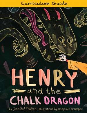 Henry & the Chalk Dragon de Jennifer Trafton