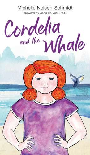 Cordelia and the Whale de Michelle Nelson-Schmidt