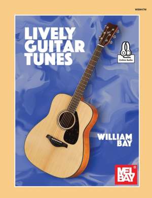 Lively Guitar Tunes de William A. Bay