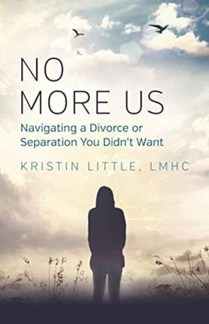 No More Us de Lmhc Kristin Little