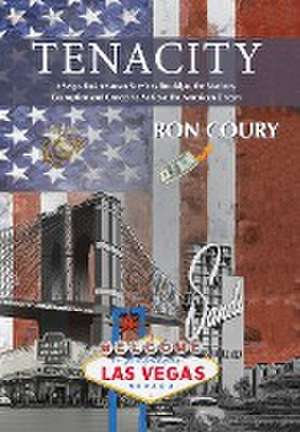 Tenacity de Ron Coury