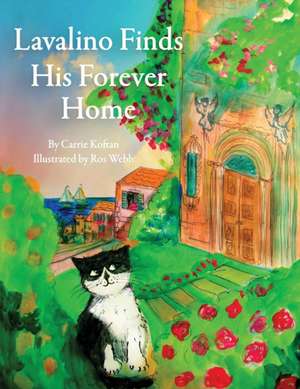 Lavalino Finds His Forever Home de Carrie Koftan