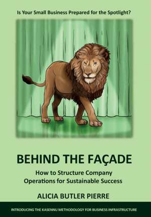 Behind the Facade de Alicia Butler Pierre