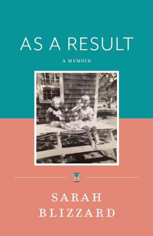 As a Result de Sarah Blizzard