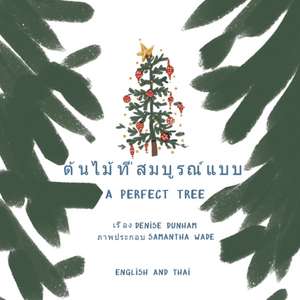 A Perfect Tree de Denise Dunham